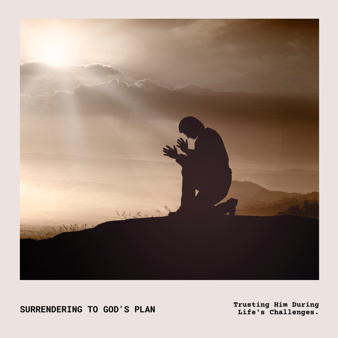 How to Surrender to God's Plan?