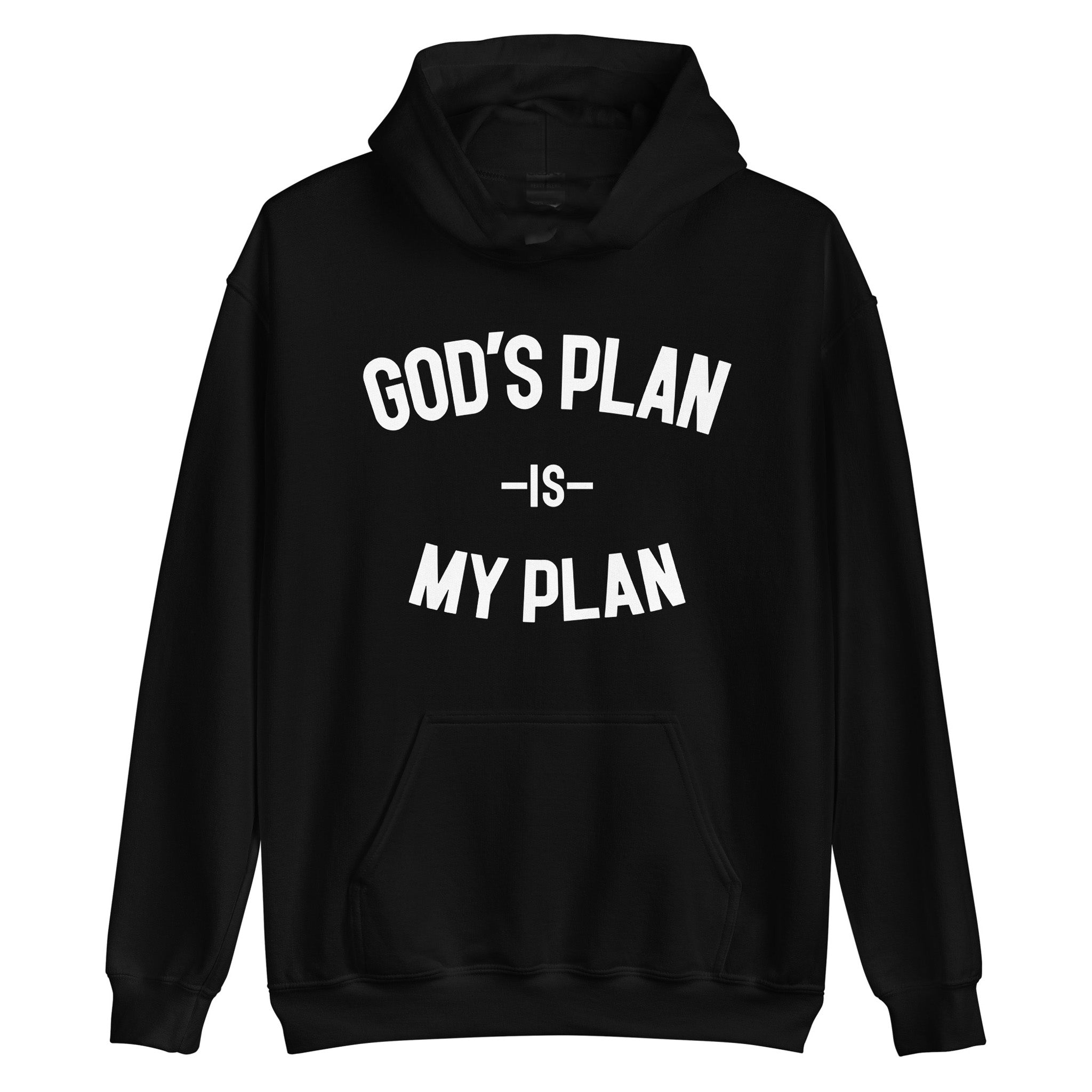 God's Plan Is My Plan Hoodie