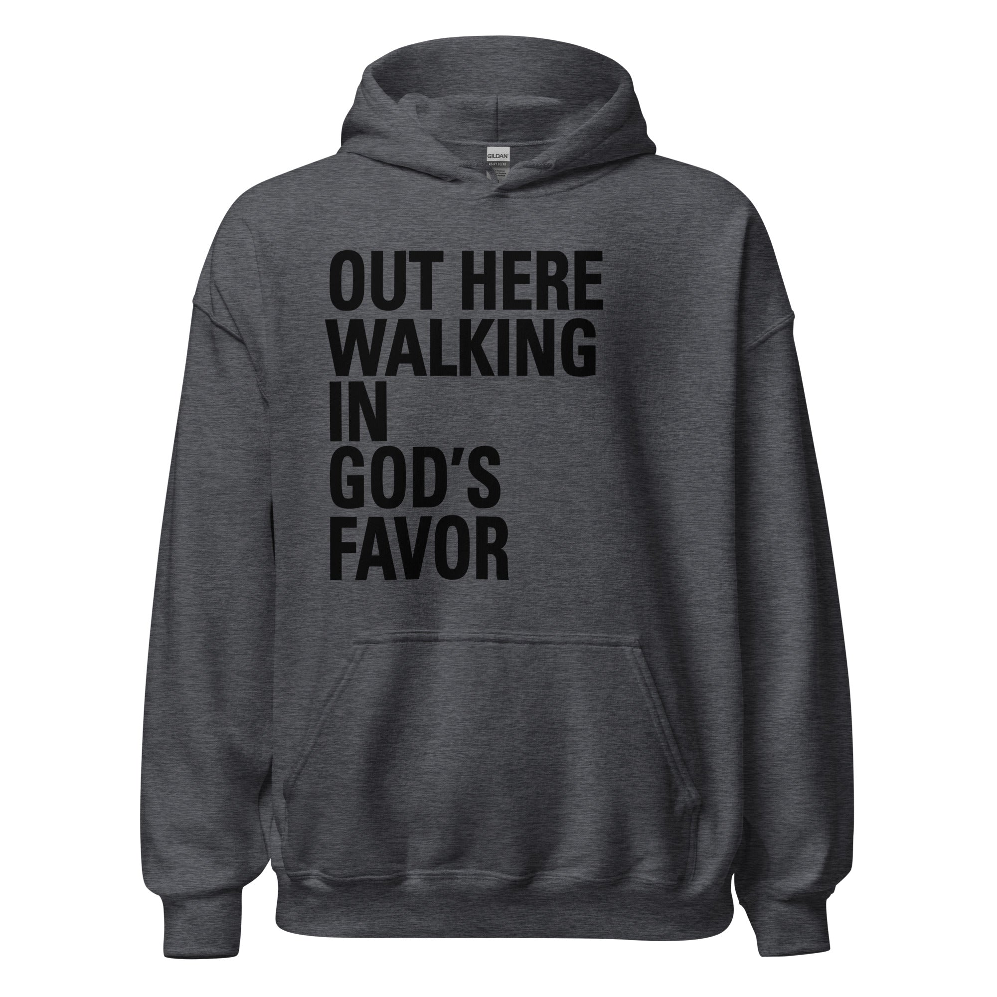 Original Walking In God's Favor Hoodie