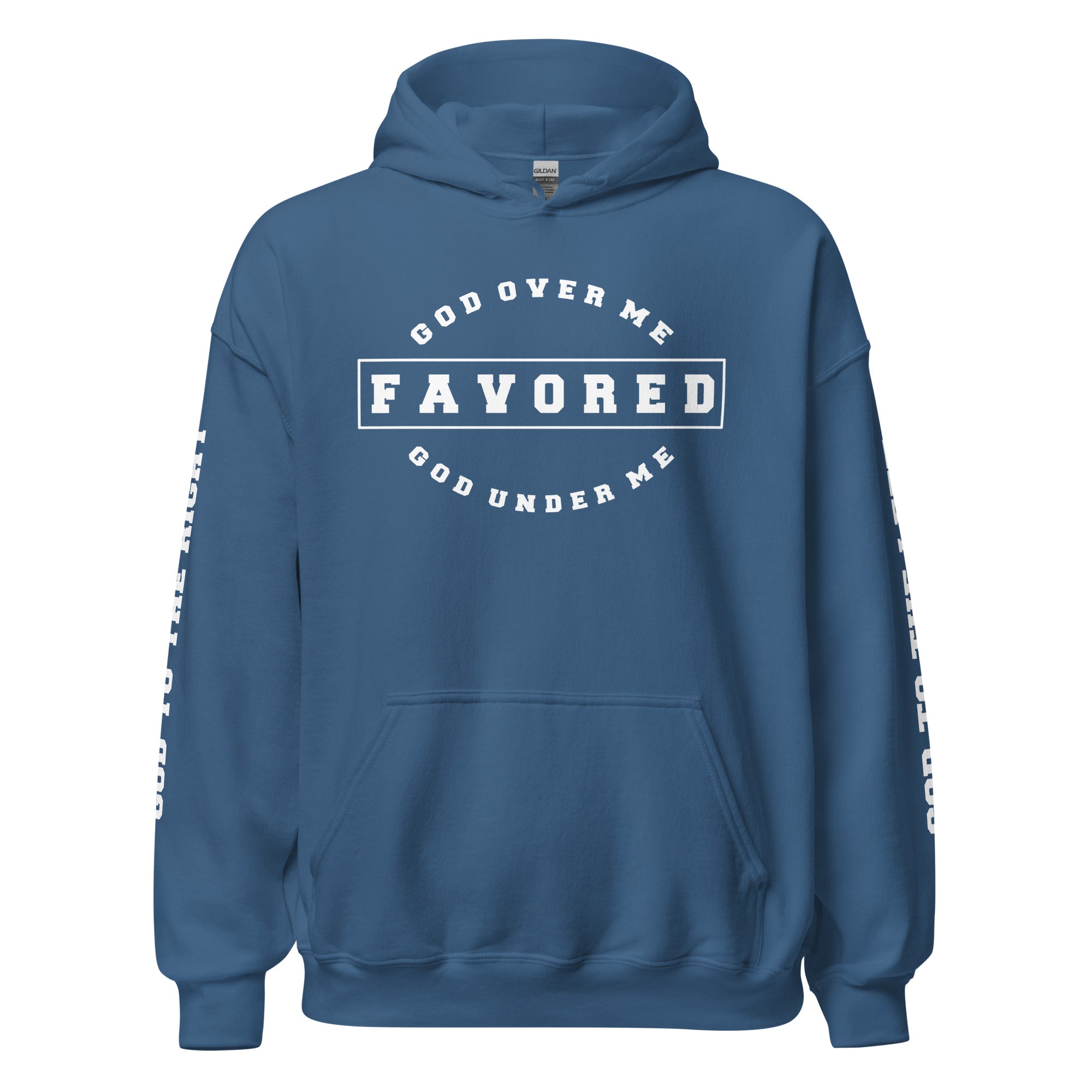 Favored God Over Me Hoodie