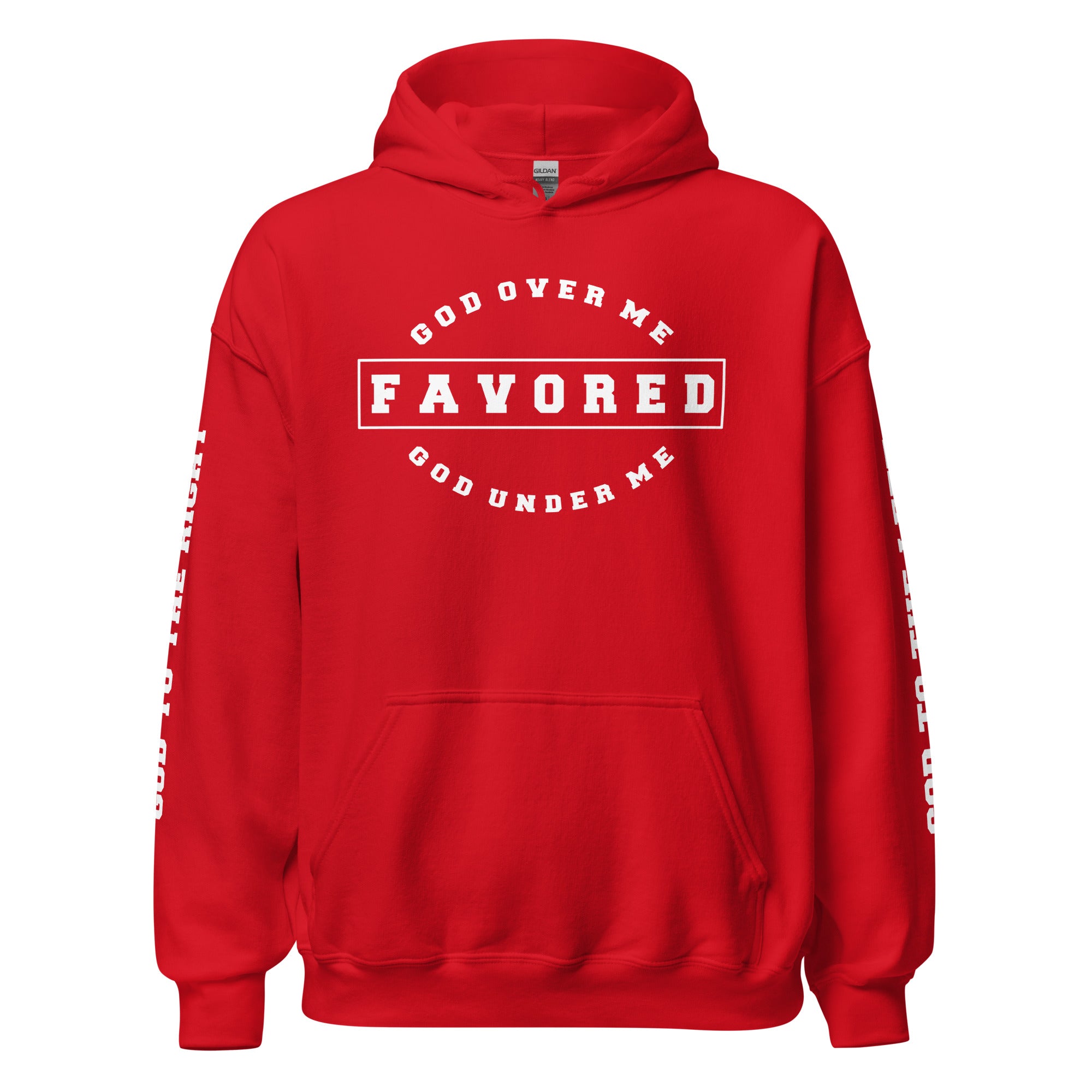 Favored God Over Me Hoodie