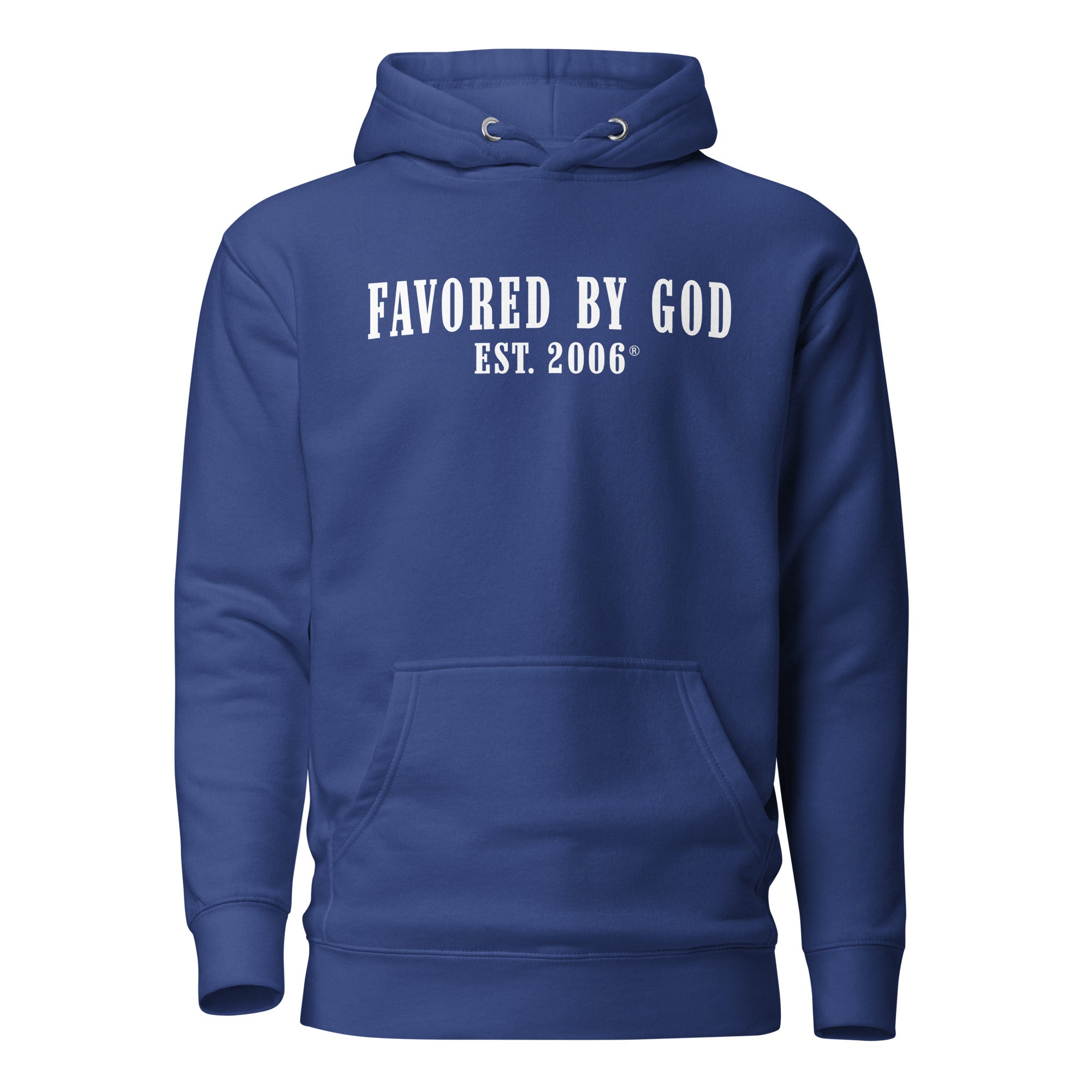 Favored By God Est. 2006 Hoodie